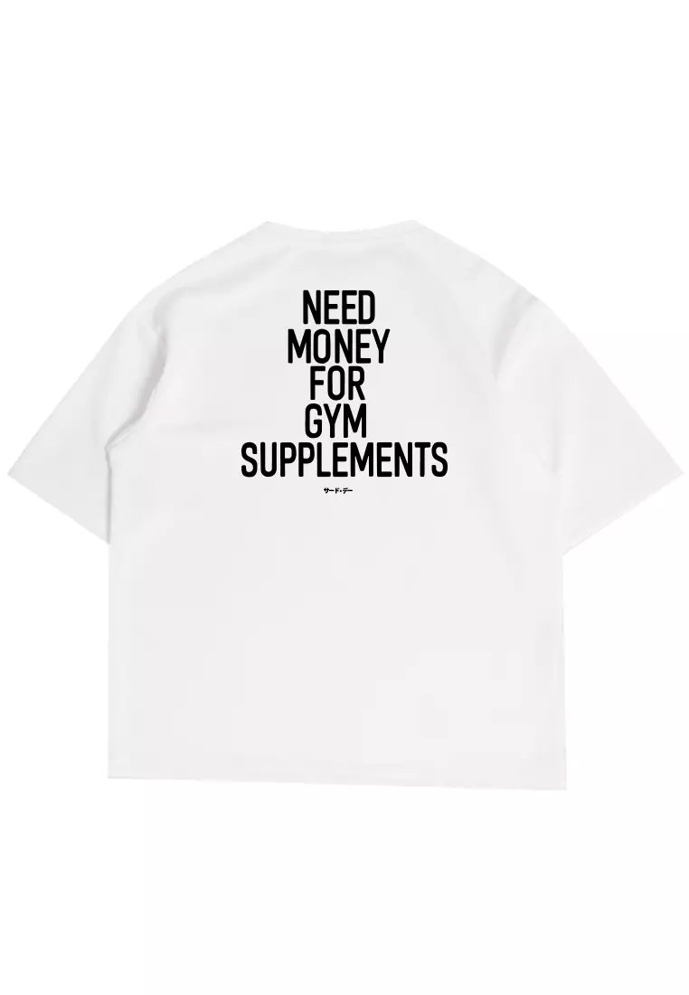 MTT43 Kaos Oversize Gym Scuba Bahan Tebal "need money supplements" putih white