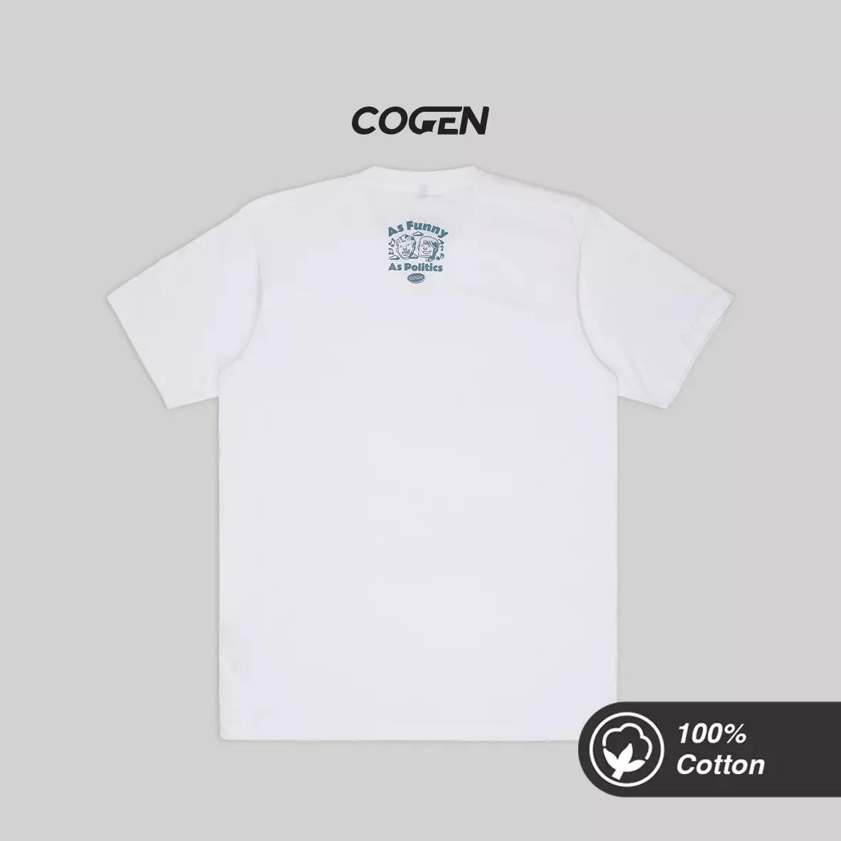 Cogen Kaos Tshirt Putih T Shirt White Basic - As Funny As Politics