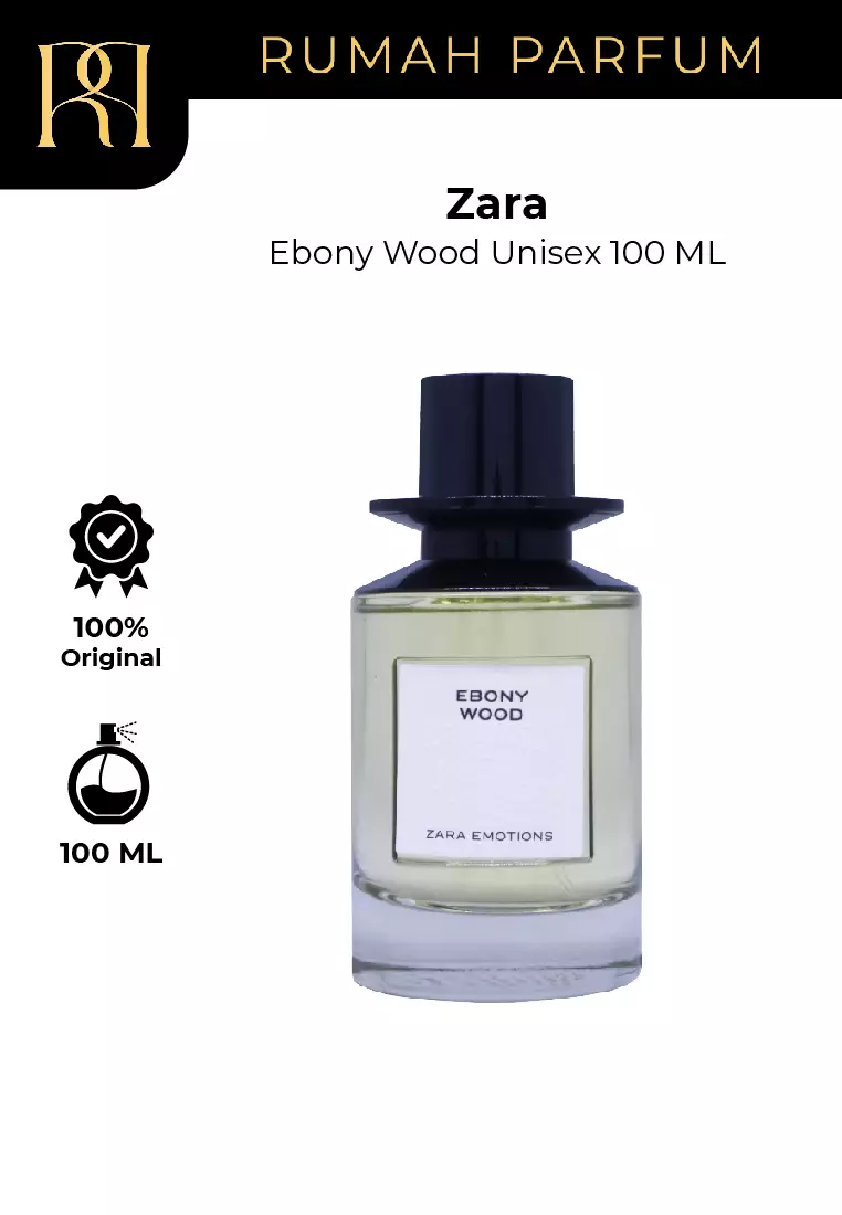Jual ZARA Zara Ebony Wood Unisex 100 ML Original 2025 ZALORA
