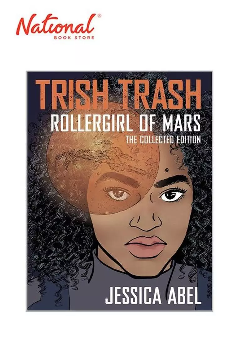 Buy Macmillan Trish Trash Rollergirl Of Mars Omnibus by Jessica Abel