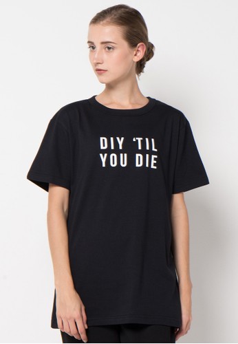 DIY Till You DIE Tshirt