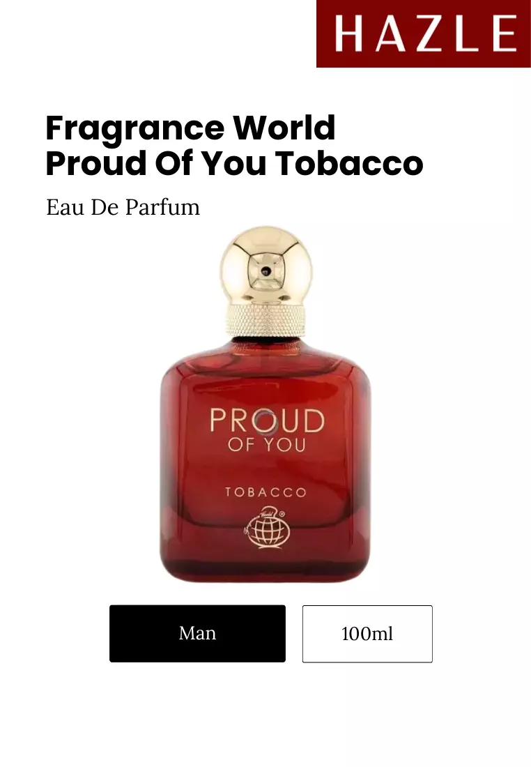 Jual Fragrance World Proud Of You Tobacco Man EDP 100 ml Original