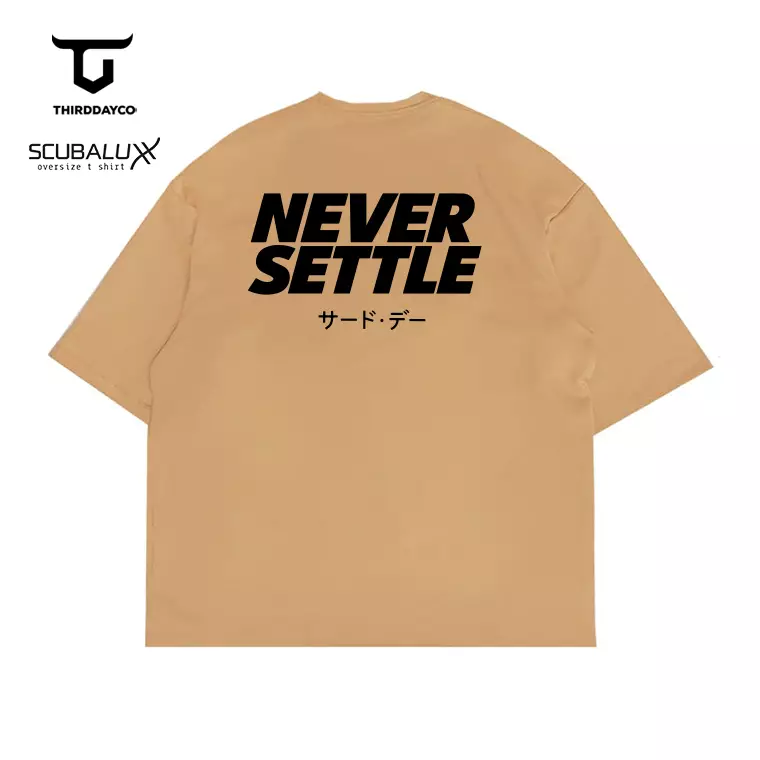 MTX78 Kaos Oversize Gym Bahan Tebal ScubaLux "never settle" khaki
